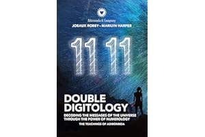 Double Digitology: Decoding the Messages of the Universe Through the Power of Numerology
