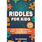 Riddles for Kids Age 9-12: Boost Your IQ with 200 Jokes, Riddles, Puzzles and Brain Teaser Questions for Kids