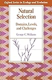 Natural Selection: Domains, Levels, and Challenges (Oxford Series in Ecology and Evolution)