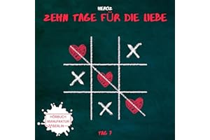 Tag 7: Zehn Tage für die Liebe, Folge 7
