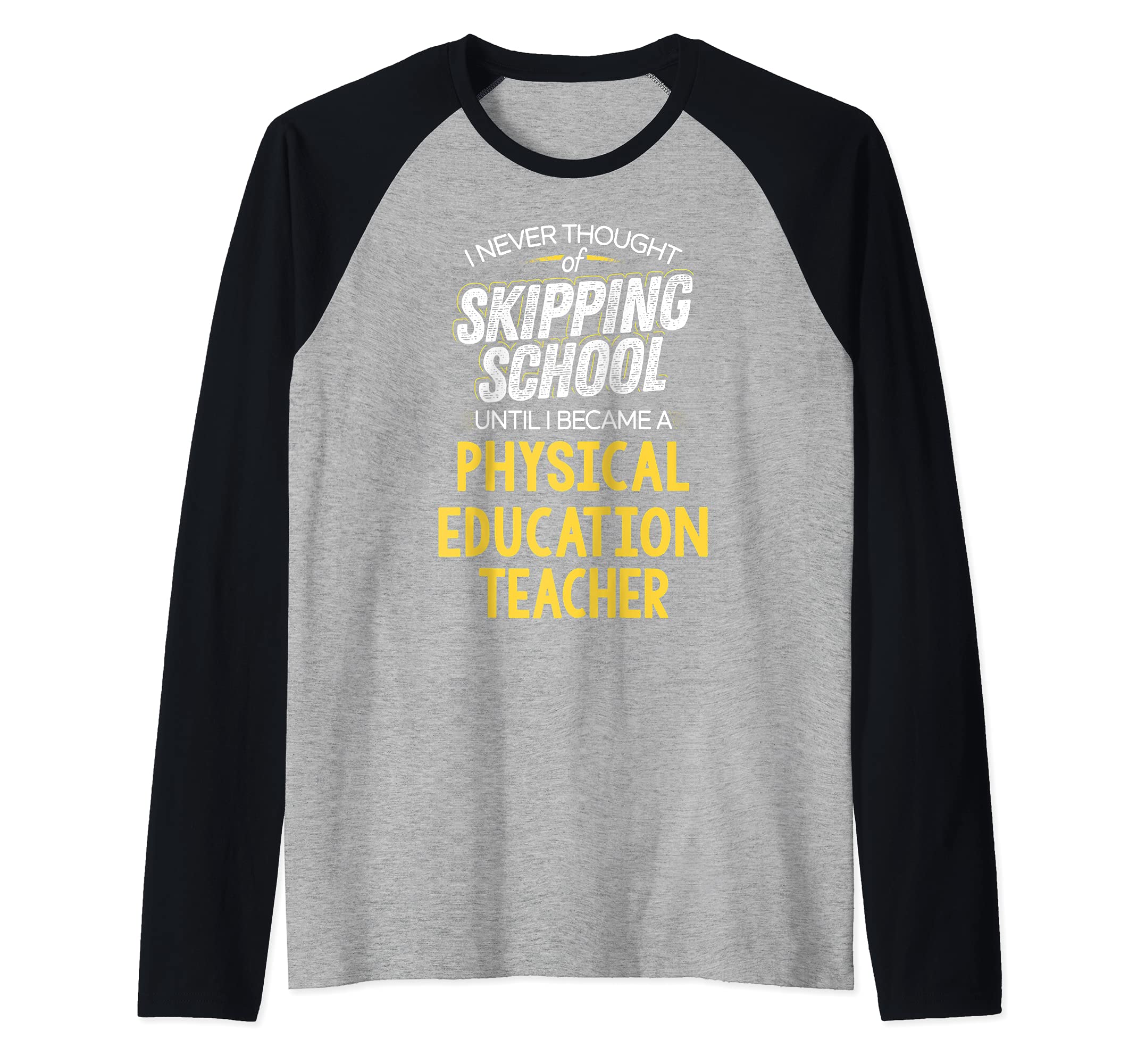 Funny Physical Education Teacher Design - Skip School Raglan Baseball Tee