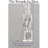 The Temple in Man: Sacred Architecture and the Perfect Man