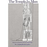 The Temple in Man: Sacred Architecture and the Perfect Man