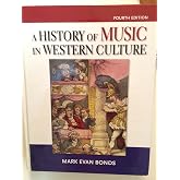 History of Music in Western Culture (4th Edition)