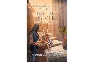 The Life Giver Shiphrah's Story (Ordinary Women of the Bible)
