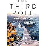 The Third Pole: Mystery, Obsession, and Death on Mount Everest