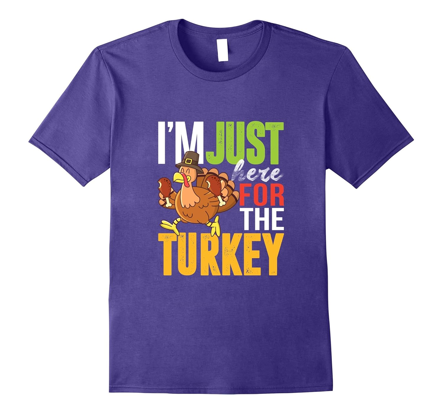 I'm just here for the turkey Thanksgiving T-Shirt-ANZ