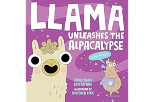 Llama Unleashes the Alpacalypse (A Llama Book, 2)