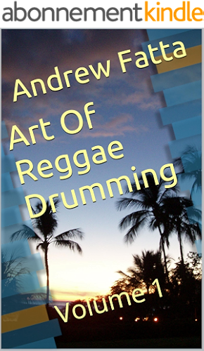 Download Art Of Reggae Drumming: Volume 1 (English Edition) PDF