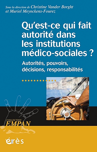 Download Qu'est-ce qui fait autorité dans les institutions médico-sociales ? (Empan) PDF