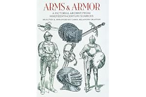 Arms and Armor: A Pictorial Archive from Nineteenth-Century Sources (Dover Pictorial Archive)