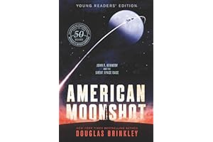 American Moonshot Young Readers' Edition: John F. Kennedy and the Great Space Race – The Heroic Story of Apollo 11, Neil Arms