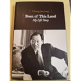 Born of this land : my life story