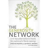 The Generosity Network: New Transformational Tools for Successful Fund-Raising