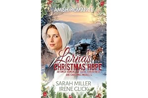Lorna's Christmas Hope: An Amish Romance of Faith, Forgiveness, and Christmas Miracles (An Amish Christmas in Faith's Creek B
