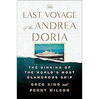The Last Voyage of the Andrea Doria: The Sinking of the World's Most Glamorous Ship book cover The Last Voyage of the Andrea Doria: The Sinking of the World's Most Glamorous Ship book cover