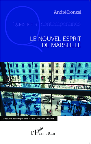 Download Le nouvel esprit de Marseille (Questions contemporaines) PDF