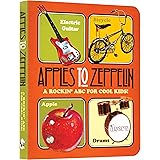 Apples to Zeppelin Board Book: A Rockin' ABC for Cool Kids! (Music Legends and Learning for Kids)