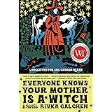 Everyone Knows Your Mother Is a Witch: A Novel
