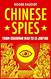 Chinese Spies: From Chairman Mao to Xi Jinping