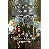 Dead of Winter Omnibus: All the Journeys