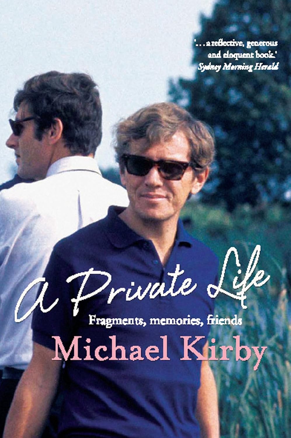 A Private Life Fragments Memories Friends Ebook Michael Kirby Amazoncomau Kindle Store - 