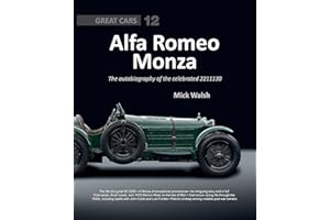 Alfa Romeo Monza: The Autobiography of the Celebrated 2211130 (Great Cars) (Great Cars Series)