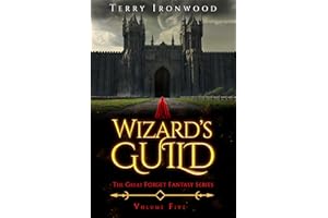 Wizard's Guild: The Great Forget Fantasy Series Volume Five