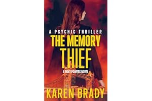 The Memory Thief : A Roxy Powers Novel (A ROXY POWERS STANDALONE SERIES)
