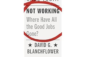 Not Working: Where Have All the Good Jobs Gone?