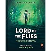 Lord of the Flies: The Graphic Novel (A Penguin Classics Hardcover)
