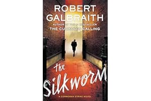The Silkworm (Cormoran Strike Book 2)