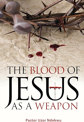 Download The Blood of Jesus as a Weapon (English Edition) PDF