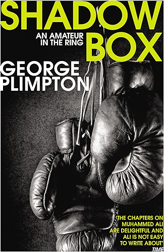 Download Shadow Box: An Amateur in the Ring (English Edition) PDF