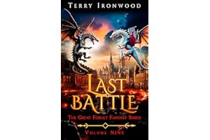 Last Battle: The Great Forget Fantasy Series Volume Nine