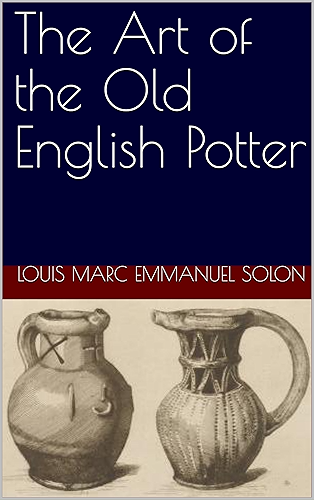 Download The Art of the Old English Potter (English Edition) PDF