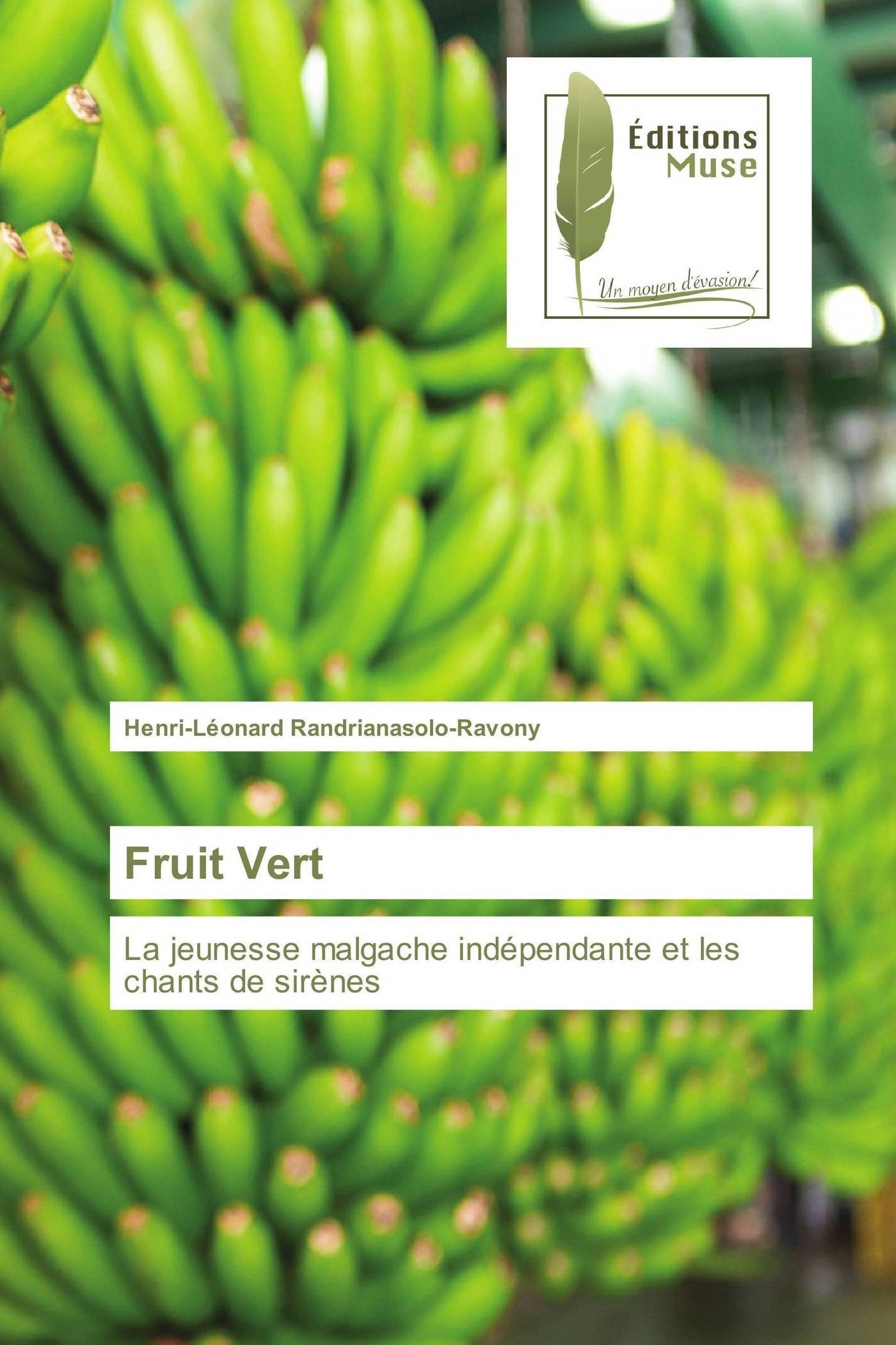 Fruit Vert La Jeunesse Malgache Indépendante Et Les Chants - 