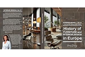 Vol.IV History of Furniture and Interior Design in Europe: From the 20th Century to the Present