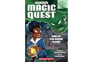 Rise of the Green Flame: A Branches Book (Kwame's Magic Quest #1)