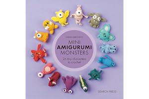 Mini Amigurumi Monsters: 26 tiny characters to crochet