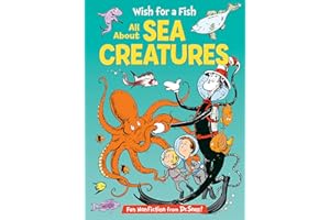 Wish for a Fish: All About Sea Creatures