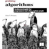 Grokking Algorithms: An Illustrated Guide for Programmers and Other Curious People