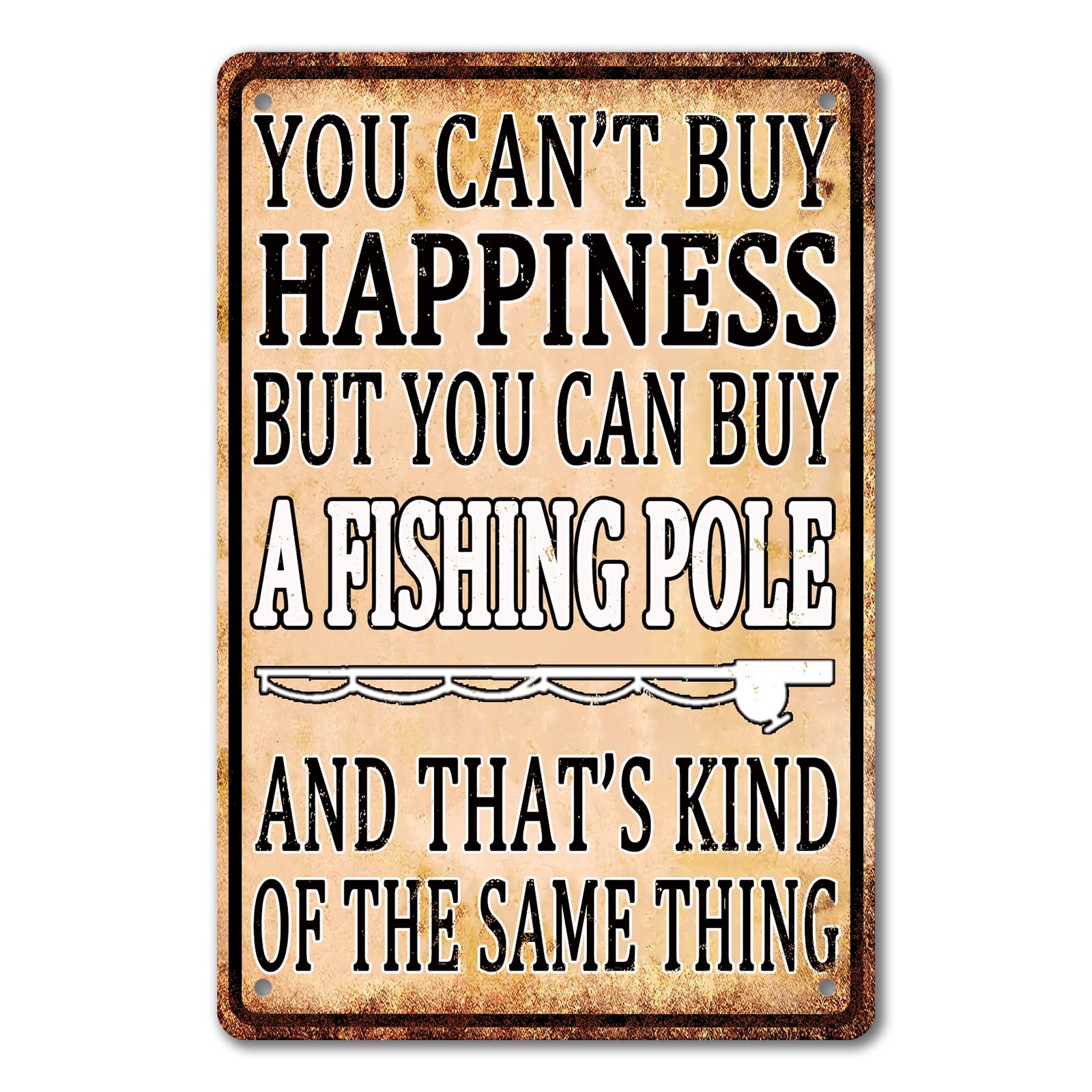 Photo 1 of ***MINOR DAMAGE*** Funny Fishing Wall Decor Fish Metal Sign Fishing Wall Art Gone Fishing Tin Signs For Home You Can't Buy Happiness But You Can Buy A Fishing Pole Sign 8x12 Inch