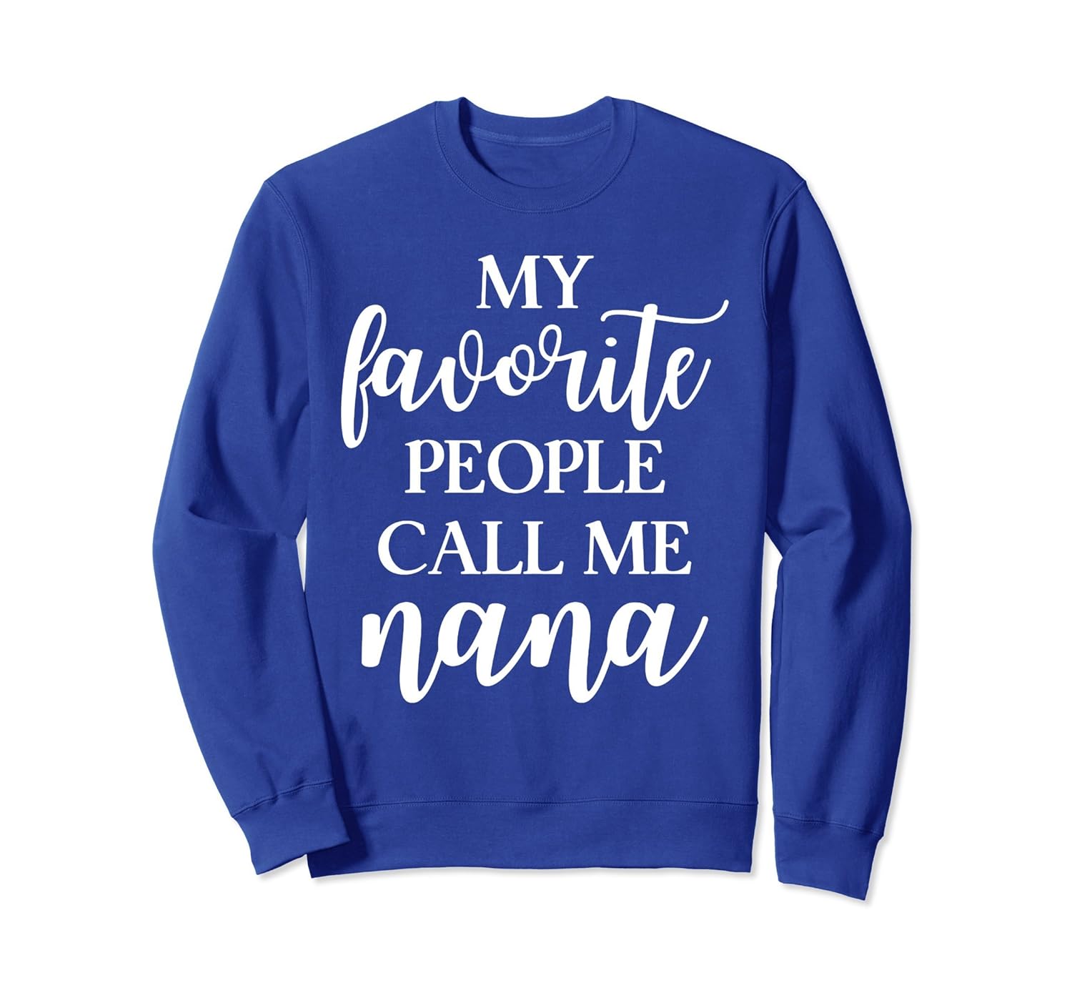 My Favorite People Call Me Nana T Shirt Gift for Women-anz