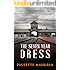 The Seven Year Dress: A Novel