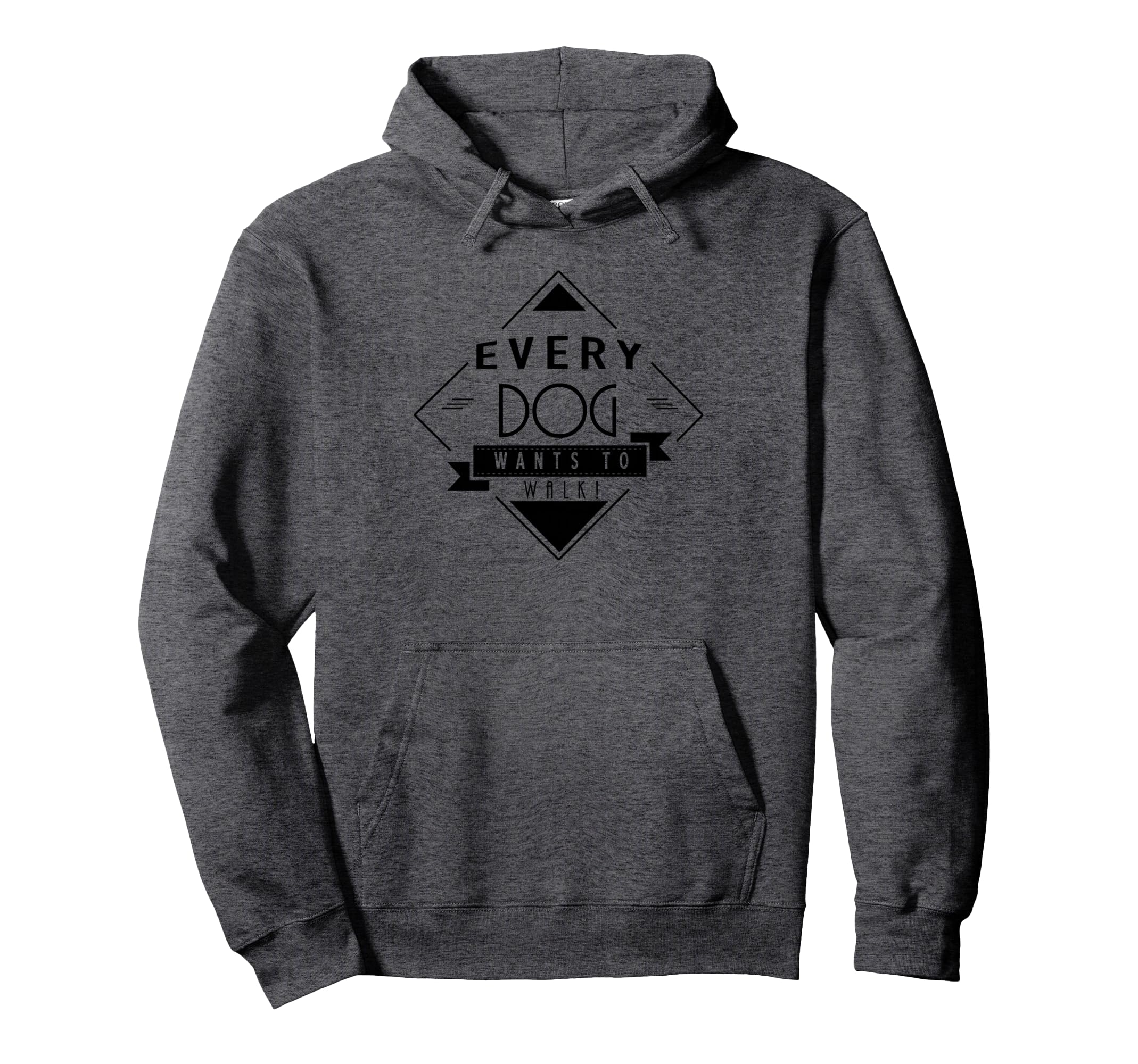 Every Dog Wants to Walk for Dog Walker Pullover Hoodie