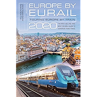 Europe by Eurail 2020: Touring Europe by Train book cover Europe by Eurail 2020: Touring Europe by Train book cover