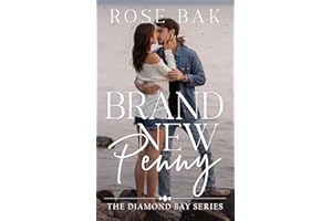 Brand New Penny: A Hot Enemies-to-Lovers Second Chance Seasoned Romance (Diamond Bay Midlife Romances Book 1)