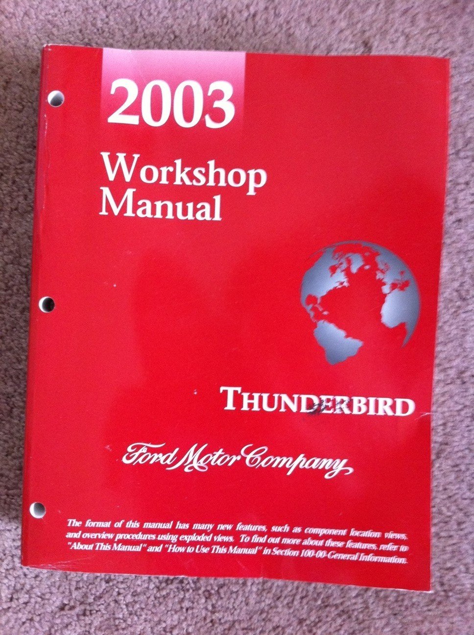 2003 Ford Thunderbird Workshop Manual (Complete Volume) Paperback – 2002