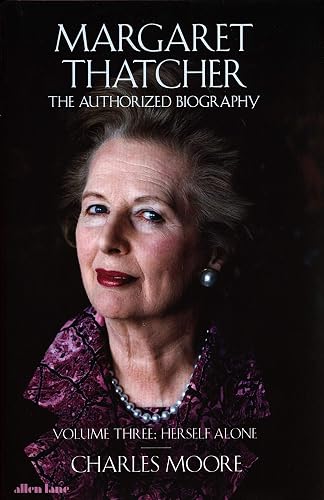 Download Margaret Thatcher: The Authorized Biography, Volume Three: Herself Alone PDF